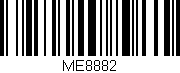 Código de barras (EAN, GTIN, SKU, ISBN): 'ME8882'