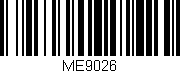 Código de barras (EAN, GTIN, SKU, ISBN): 'ME9026'