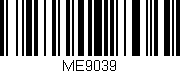 Código de barras (EAN, GTIN, SKU, ISBN): 'ME9039'