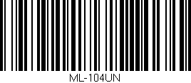 Código de barras (EAN, GTIN, SKU, ISBN): 'ML-104UN'