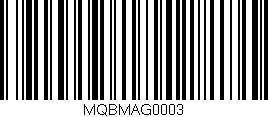 Código de barras (EAN, GTIN, SKU, ISBN): 'MQBMAG0003'
