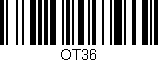 Código de barras (EAN, GTIN, SKU, ISBN): 'OT36'