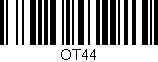 Código de barras (EAN, GTIN, SKU, ISBN): 'OT44'