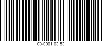 Código de barras (EAN, GTIN, SKU, ISBN): 'OX8081-03-53'