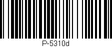 Código de barras (EAN, GTIN, SKU, ISBN): 'P-5310d'