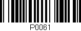 Código de barras (EAN, GTIN, SKU, ISBN): 'P0061'