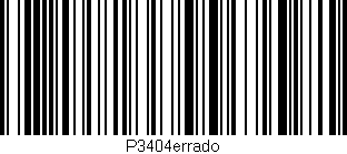 Código de barras (EAN, GTIN, SKU, ISBN): 'P3404errado'