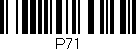 Código de barras (EAN, GTIN, SKU, ISBN): 'P71'