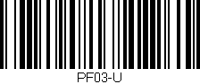 Código de barras (EAN, GTIN, SKU, ISBN): 'PF03-U'