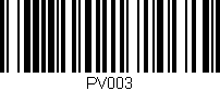 Código de barras (EAN, GTIN, SKU, ISBN): 'PV003'