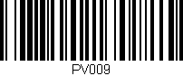 Código de barras (EAN, GTIN, SKU, ISBN): 'PV009'