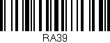 Código de barras (EAN, GTIN, SKU, ISBN): 'RA39'