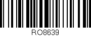 Código de barras (EAN, GTIN, SKU, ISBN): 'RO8639'