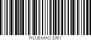 Código de barras (EAN, GTIN, SKU, ISBN): 'ROJEMAC-3351'