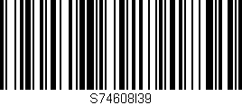 Código de barras (EAN, GTIN, SKU, ISBN): 'S74608I39'