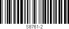 Código de barras (EAN, GTIN, SKU, ISBN): 'S8761-2'