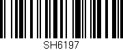 Código de barras (EAN, GTIN, SKU, ISBN): 'SH6197'