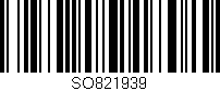 Código de barras (EAN, GTIN, SKU, ISBN): 'SO821939'