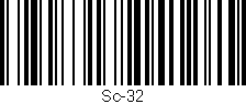 Código de barras (EAN, GTIN, SKU, ISBN): 'Sc-32'