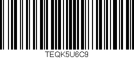 Código de barras (EAN, GTIN, SKU, ISBN): 'TEQK5U6C9'