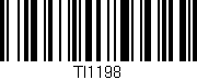 Código de barras (EAN, GTIN, SKU, ISBN): 'TI1198'