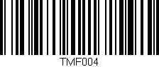 Código de barras (EAN, GTIN, SKU, ISBN): 'TMF004'
