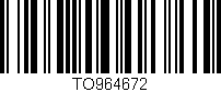 Código de barras (EAN, GTIN, SKU, ISBN): 'TO964672'