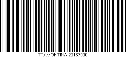 Código de barras (EAN, GTIN, SKU, ISBN): 'TRAMONTINA-23167930'