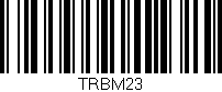 Código de barras (EAN, GTIN, SKU, ISBN): 'TRBM23'