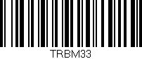 Código de barras (EAN, GTIN, SKU, ISBN): 'TRBM33'
