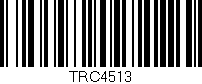 Código de barras (EAN, GTIN, SKU, ISBN): 'TRC4513'