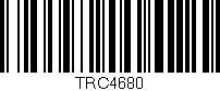 Código de barras (EAN, GTIN, SKU, ISBN): 'TRC4680'
