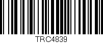 Código de barras (EAN, GTIN, SKU, ISBN): 'TRC4839'