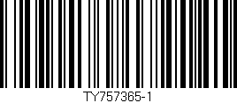 Código de barras (EAN, GTIN, SKU, ISBN): 'TY757365-1'