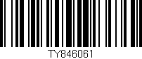 Código de barras (EAN, GTIN, SKU, ISBN): 'TY846061'