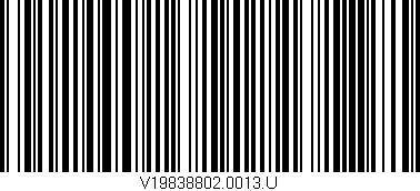 Código de barras (EAN, GTIN, SKU, ISBN): 'V19838802.0013.U'