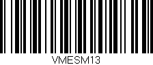Código de barras (EAN, GTIN, SKU, ISBN): 'VMESM13'