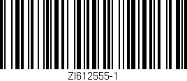 Código de barras (EAN, GTIN, SKU, ISBN): 'ZI612555-1'
