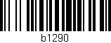 Código de barras (EAN, GTIN, SKU, ISBN): 'b1290'