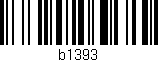 Código de barras (EAN, GTIN, SKU, ISBN): 'b1393'