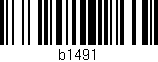 Código de barras (EAN, GTIN, SKU, ISBN): 'b1491'