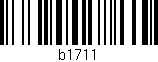 Código de barras (EAN, GTIN, SKU, ISBN): 'b1711'