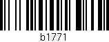 Código de barras (EAN, GTIN, SKU, ISBN): 'b1771'