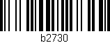 Código de barras (EAN, GTIN, SKU, ISBN): 'b2730'