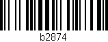 Código de barras (EAN, GTIN, SKU, ISBN): 'b2874'
