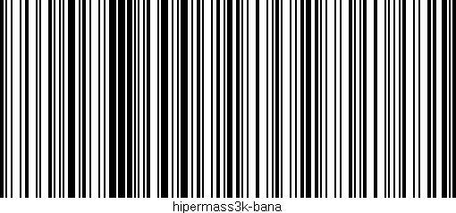 Código de barras (EAN, GTIN, SKU, ISBN): 'hipermass3k-bana'