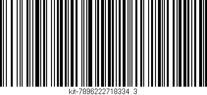 Código de barras (EAN, GTIN, SKU, ISBN): 'kit-7896222718334_3'
