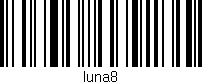 Código de barras (EAN, GTIN, SKU, ISBN): 'luna8'