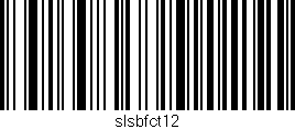 Código de barras (EAN, GTIN, SKU, ISBN): 'slsbfct12'