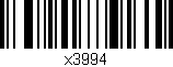 Código de barras (EAN, GTIN, SKU, ISBN): 'x3994'